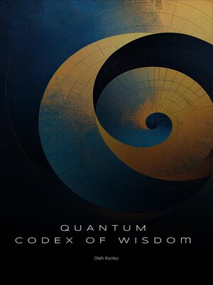 cover image of The Quantum Codex of Wisdom